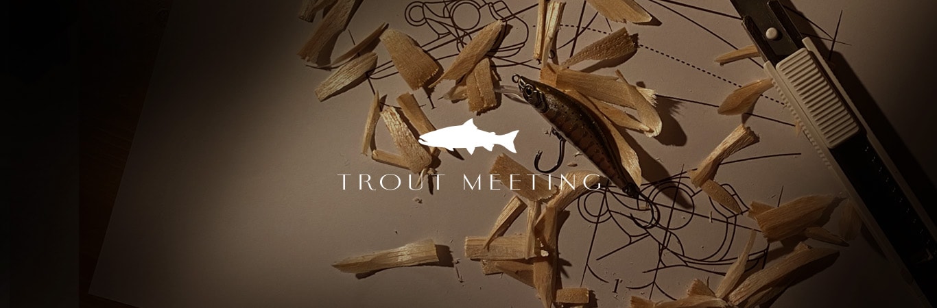 TROUT MEETING